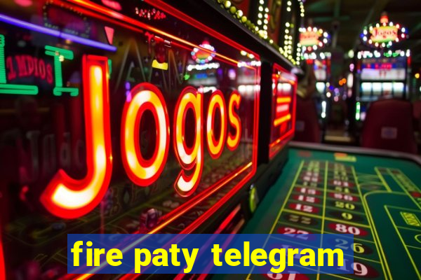 fire paty telegram